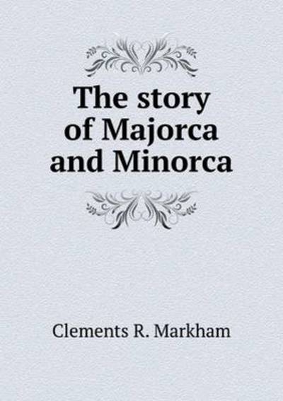 The Story of Majorca and Minorca
