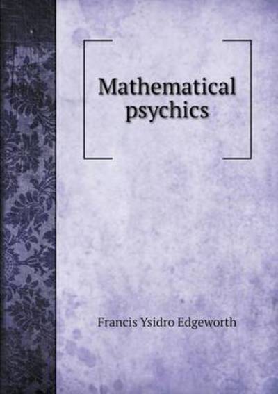 Mathematical Psychics