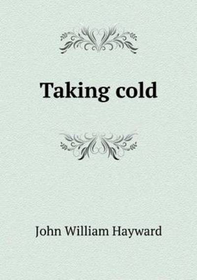 Taking Cold