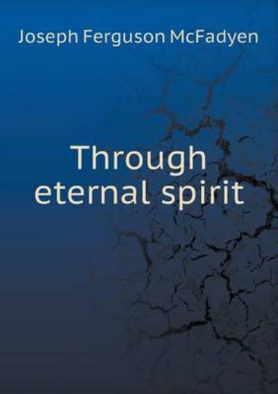 Through Eternal Spirit