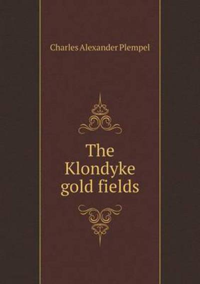 The Klondyke Gold Fields