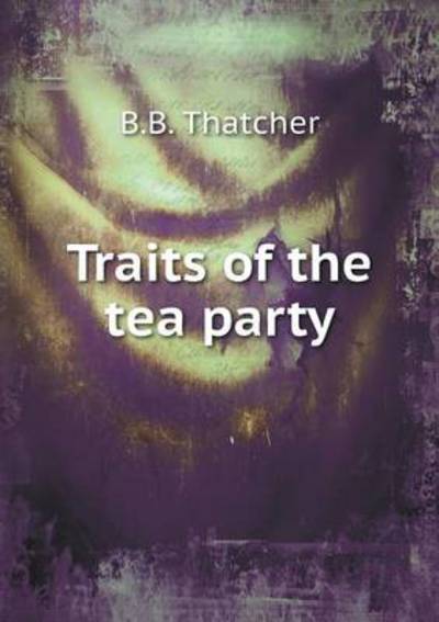 Traits of the Tea Party