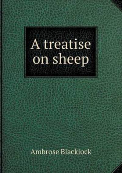 A Treatise on Sheep