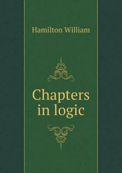 Chapters in Logic