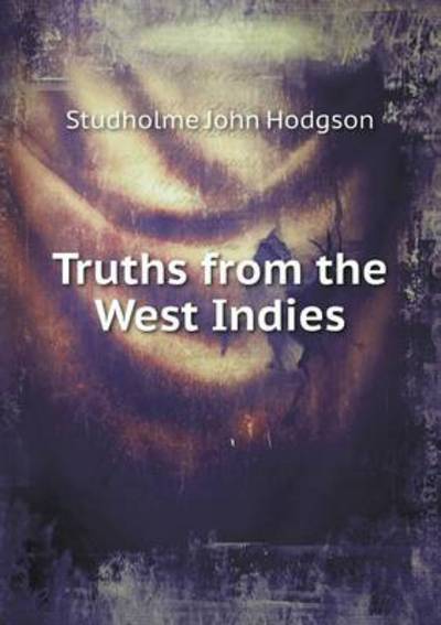 Truths from the West Indies