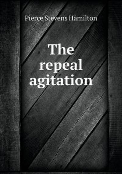 The Repeal Agitation