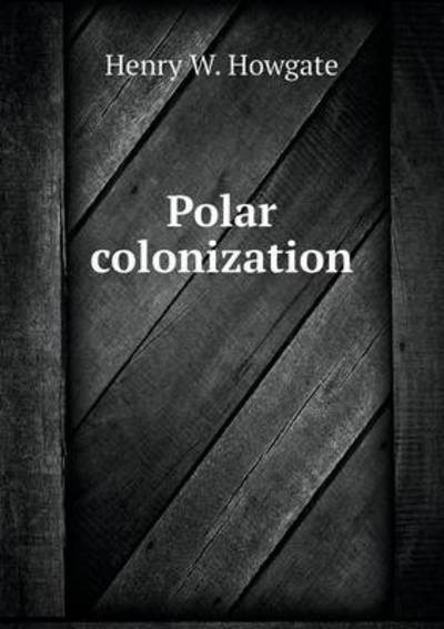 Polar Colonization