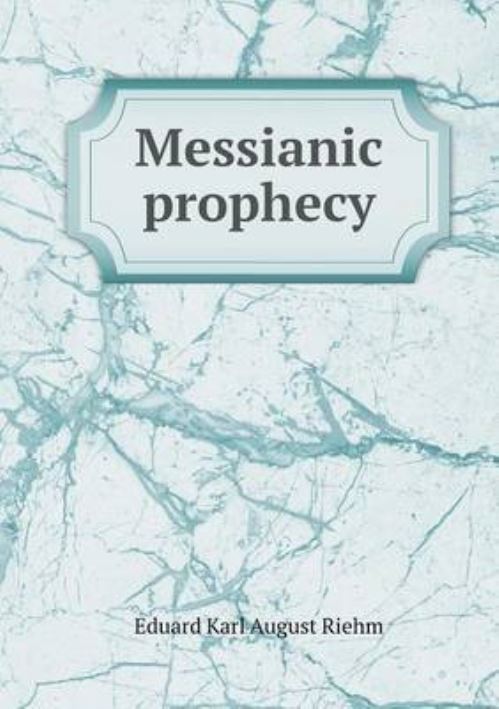 Messianic Prophecy
