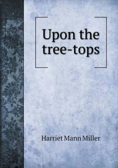 Upon the Tree-Tops