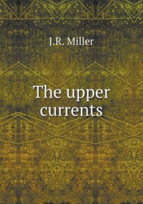 The Upper Currents