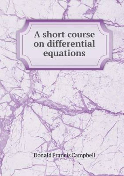 A Short Course on Differential Equations