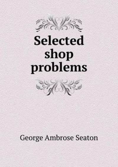 Selected Shop Problems