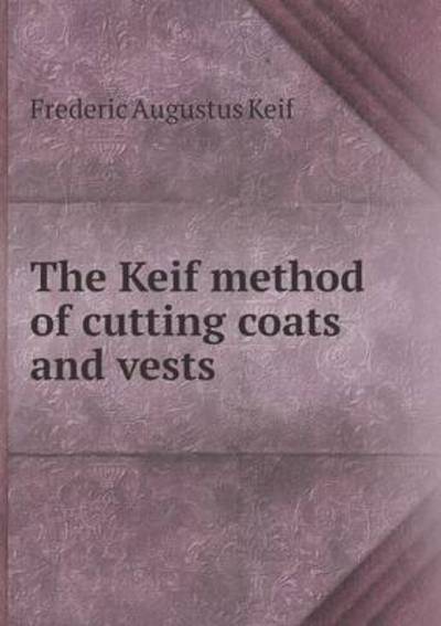 The Keif Method of Cutting Coats and Vests