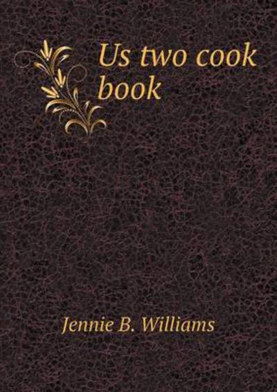 Us Two Cook Book