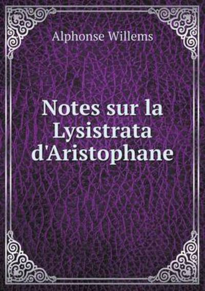 Notes Sur La Lysistrata d'Aristophane