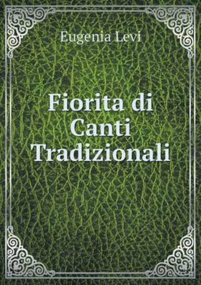 Fiorita Di Canti Tradizionali