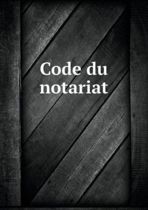 Code Du Notariat