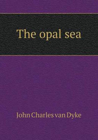 The Opal Sea