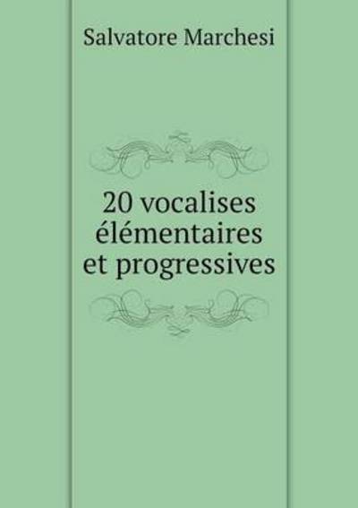 20 Vocalises Élémentaires Et Progressives