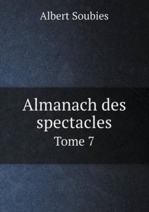 Almanach Des Spectacles Tome 7