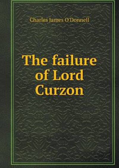 The Failure of Lord Curzon