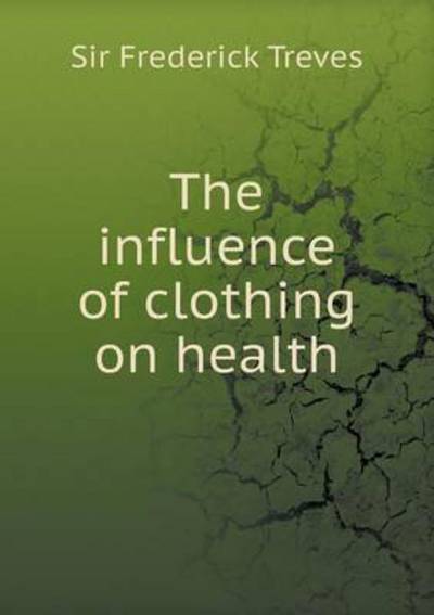 The Influence of Clothing on Health