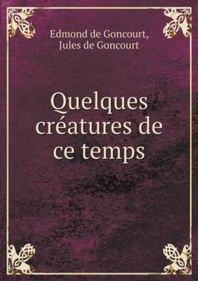 Quelques Créatures De Ce Temps
