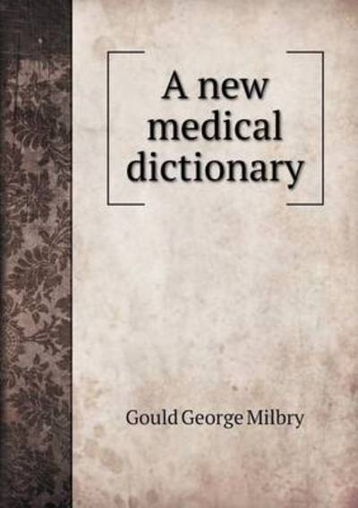 A New Medical Dictionary