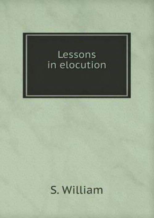 Lessons in Elocution