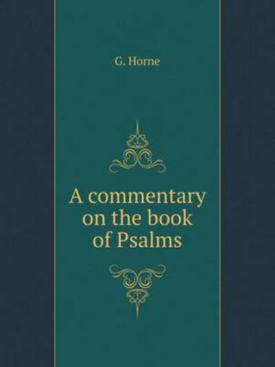 A Commentary on the Book of Psalms