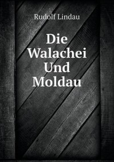 Die Walachei Und Moldau