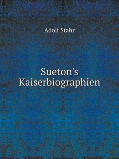 Sueton's Kaiserbiographien