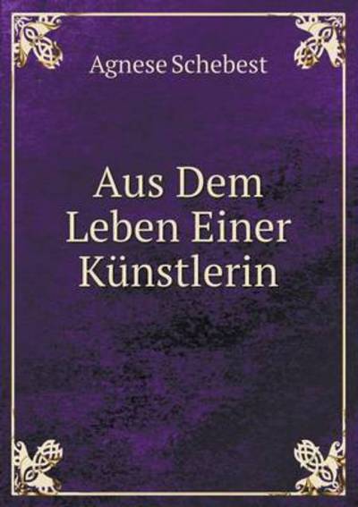 Aus Dem Leben Einer Künstlerin