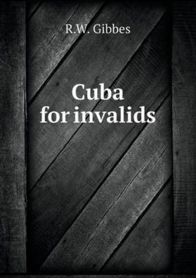 Cuba for Invalids