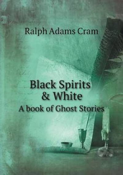Black Spirits & White A Book of Ghost Stories