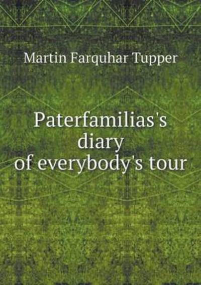 Paterfamilias's Diary of Everybody's Tour