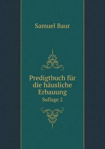 Predigtbuch Für Die Häusliche Erbauung Suflage 2