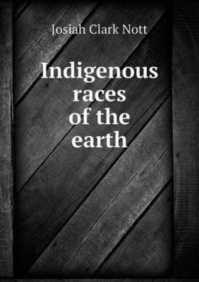 Indigenous Races of the Earth