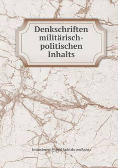 Denkschriften Militärisch-Politischen Inhalts