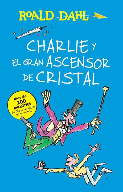 Charlie Y El Ascensor De Cristal / Charlie and the Great Glass Elevator