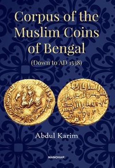Corpus of the Muslim Coins of Bengal