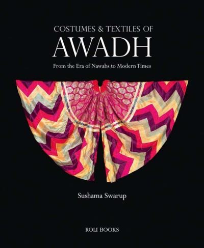 Costumes & Textiles of Awadh