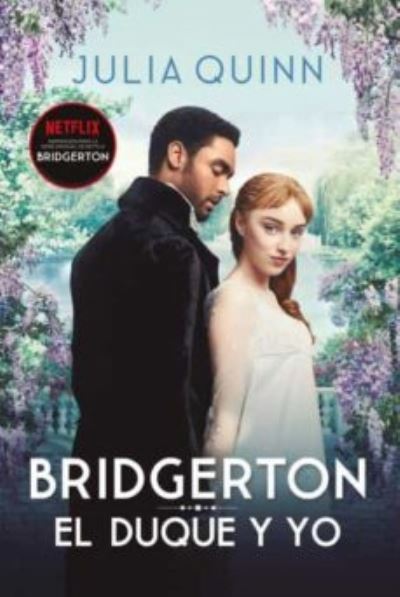 El Duque Y Yo (Bridgerton 1)