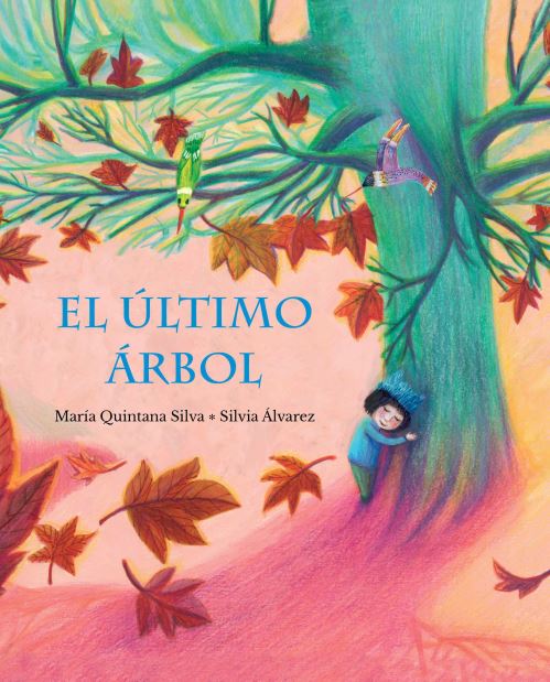 El Último Árbol (The Last Tree)