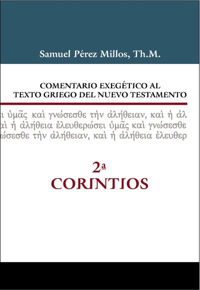 Comentario Exegético Al Texto Griego Del Nuevo Testamento - 2 Corintios