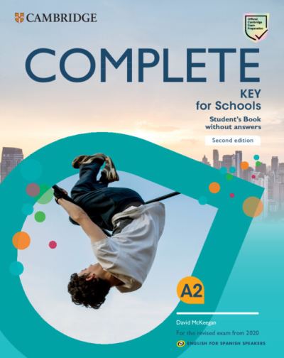 Complete Key for Schools for Spanish Speakers Student's Book Without Answers