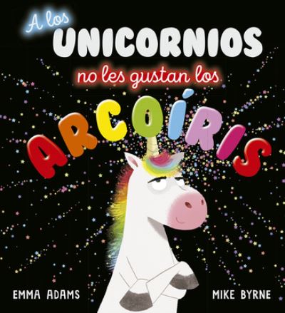 A Los Unicornios No Les Gustan Los Arco