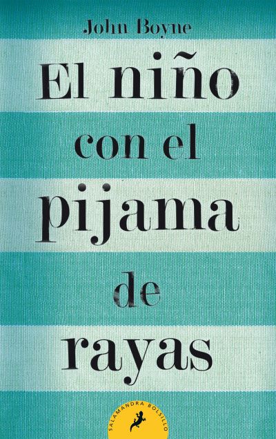 El Niño Con El Pijama De Rayas/ The Boy in the Striped Pajamas