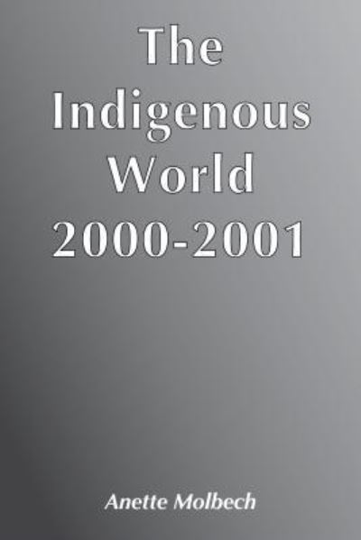 The Indigenous World 2000/2001