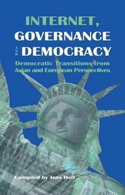 Internet, Governance [And] Democracy